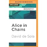 Alice in Chains: The Untold Story