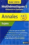 Image de Mathématiques Tle S, obligatoire et spécialité : Sujets