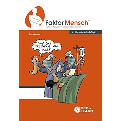 FaktorMensch - Sicheres Handeln in kritischen Situationen FaktorMensch - Sicheres Handeln in kritischen Situationen