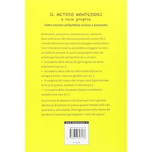 Il metodo Montessori a casa propria. Come crescere un bambino curioso e autonomo