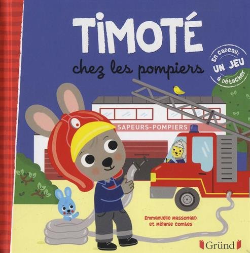 couverture de : Timot&eacute; chez les pompiers