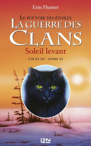 <a href="/node/5627">La guerre des clans. Cycle III T6 : Soleil levant</a>