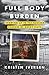 Full Body Burden: Growing Up in the Nuclear Shadow of Rocky Flats by 