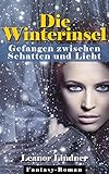 Bücher Neuerscheinungen 2022 - Die Winterinsel - Gefangen zwischen Schatten und Licht von Leanor Lindner