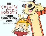 The Calvin and Hobbes Tenth Anniversary Book by 