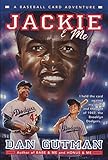 Jackie & Me (Baseball Card Adventures, Band 2) by Dan Gutman