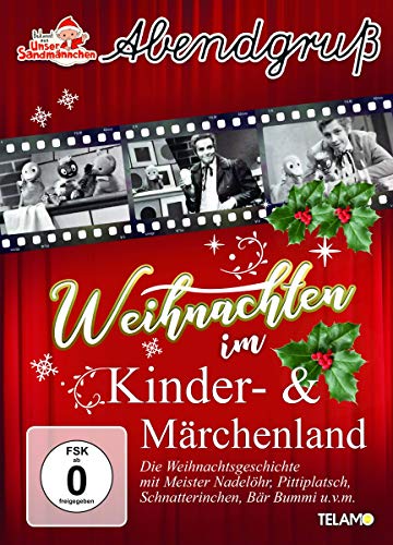 Unser Sandmännchen - Abendgruß - Weihnachten im Kinder- & Märchenland Unser Sandmännchen - Abendgruß - Weihnachten im Kinder- & Märchenland