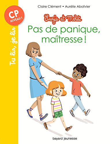 Pas de panique, maîtresse !