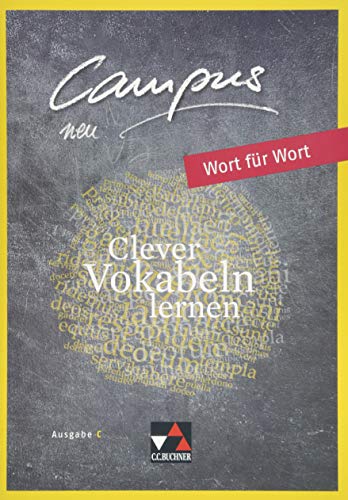 Campus C - neu / Gesamtkurs Latein in drei Bänden: Campus C - neu / Campus C Wort für Wort 1 - neu: Gesamtkurs Latein in drei Bänden / Clever Vokabeln lernen