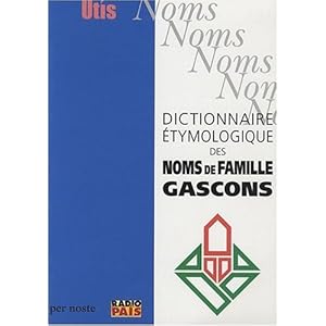 Dictionnaire etymologique des noms de famille gascons Livre en Ligne - Telecharger Ebook