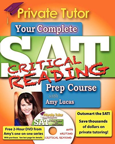 Private Tutor: Your Complete SAT Critical Reading Prep Course (Private Tutor Sat Prep Course)
