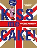 Cover zum Buch Kiss me Cake! Royal Sweets & Sandwiches