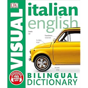 Italian English Bilingual Visual Dictionary Italian English Bilingual Visual Dictionary