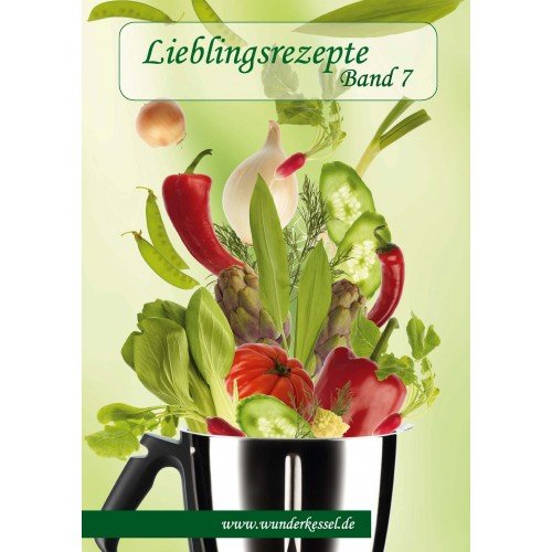 Preisvergleich Produktbild Lieblingsrezepte Band 7 - Rezepte für den Thermomix®
