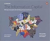 Front cover for the book London: the Information capital: 100 maps and graphics that will change how you view the city by James Cheshire