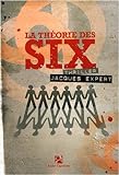 La théorie des six