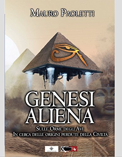 Genesi aliena. Sulle orme degli avi Genesi aliena. Sulle orme degli avi