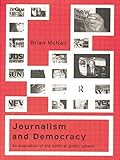 Image de Journalism and Democracy: An Evaluation of the Political Public Sphere