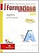 Nuova formazione alla matematica. Algebra. Con quaderno di recupero-Prove INVALSI. Giallo. Per gli Ist. professionali. Con CD-ROM. Con espansione online: NUOVA FOR.MAT.GIA.AL1+Q+CD+IN - DODERO
