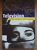 Image de Television in the Nations and Regions: Television Broadcasting and Production Outside London
