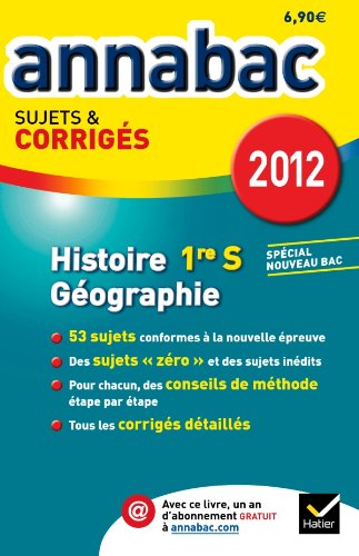 Download Annales Annabac 2012 Histoire-géographie 1re S sujets et corrigés Download Annales Annabac 2012 Histoire-géographie 1re S sujets et corrigés