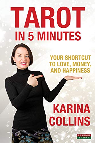Tarot in 5 Minutes: Your Shortcut to Love, Money, and Happiness