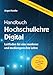 Handbuch Hochschullehre Digital: Leitfaden für eine moderne und mediengerechte Lehre by 
