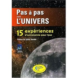 Pas à pas dans l'univers : 15 Expériences d'astronomie pour tous Livre en Ligne Pas à pas dans l'univers : 15 Expériences d'astronomie pour tous Livre en Ligne - Telecharger Ebook