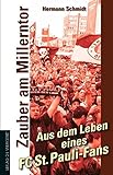 Zauber am Millerntor: Aus dem Leben eines FC St. Pauli-Fans (Werkstatt Fanbuch) by 