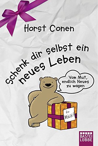 Download Schenk dir selbst ein neues Leben: Vom Mut, endlich Neues zu wagen Download Schenk dir selbst ein neues Leben: Vom Mut, endlich Neues zu wagen