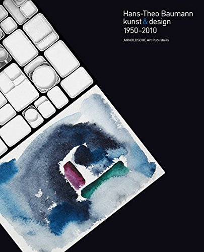 Preisvergleich Produktbild Hans-Theo Baumann: kunst & design 1950-2010