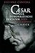 Caesar: Der demokratische Diktator. Eine Biographie by 