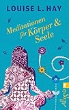 Meditationen für Körper und Seele by