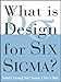 What is Design for Six Sigma (What Is the What Is . . . Series) (English Edition) by Roland R. Cavanagh, Robert P. Neuman