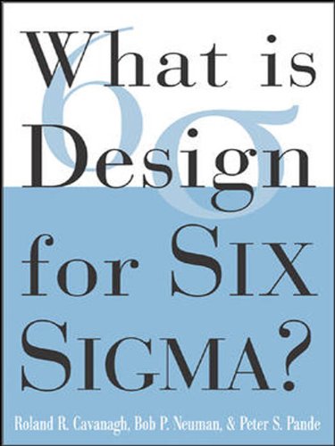 What is Design for Six Sigma (What Is the What Is . . . Series) (English Edition)