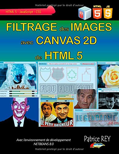 Filtrage des images avec Canvas 2D de HTML 5 : Avec Netbeans 8 gratuit