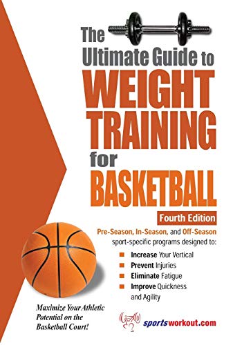 The Ultimate Guide to Weight Training for Basketball The Ultimate Guide to Weight Training for Basketball