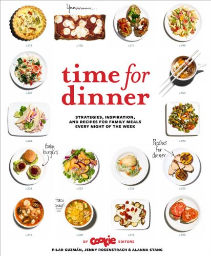Time for Dinner: Strategies, Inspiration, and Recipes for Family Meals Every Night of the Week livre