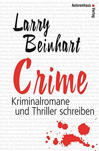 Download Crime: Kriminalromane und Thriller schreiben Download Crime: Kriminalromane und Thriller schreiben
