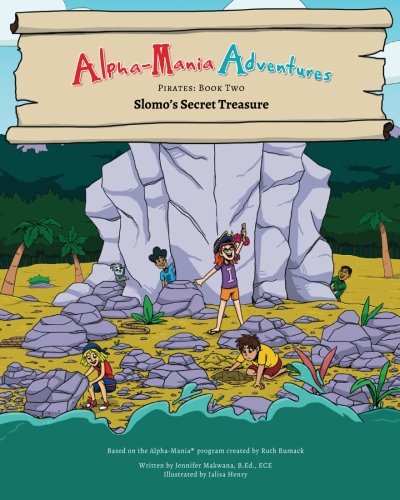 Alpha-Mania Adventures: Slomo's Secret Treasure: A Blending Book: Volume 2 (Pirates)