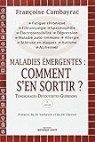 Maladies Emergentes : Comment S'en Sortir ?