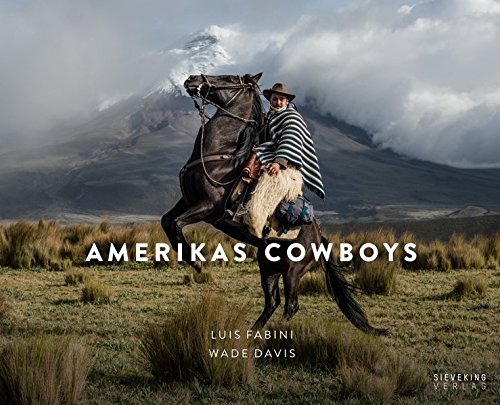 Download Amerikas Cowboys: Von den Prärien Nordamerikas bis in das Hochland der Anden Download Amerikas Cowboys: Von den Prärien Nordamerikas bis in das Hochland der Anden