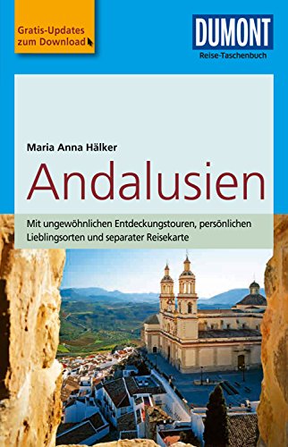 Download DuMont Reise-Taschenbuch Reiseführer Andalusien: mit praktischen Downloads aller Karten und Grafiken (DuMont Reise-Taschenbuch E-Book)