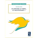 J'ai réussi le CRPE... Et maintenant ?