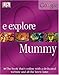 DK Online: Mummy (e.explore) by 