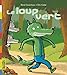 Le loup vert