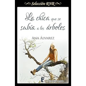 La chica que se subía a los árboles (Selección RNR)