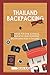 Produktbild Thailand Backpacking: 10 Wege für eine schnelle, einfache und günstige Backpacking-Reise in Thailand