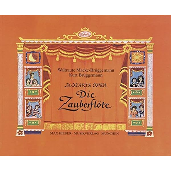 Mozarts Oper Die Zauberflote Mit Bildern Von Waltraute Macke Bruggemann Erzahlt Und Erklart Von Kurt Bruggemann Jugend Liebt Musik Amazon De Macke Bruggemann Waltraute Mozart Wolfgang Amadeus Bucher
