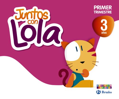 Juntos con Lola 3 años Primer trimestre (Juntos con Lola, Max y Zeta)